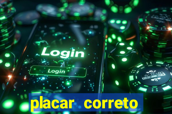 placar correto jogos de hoje